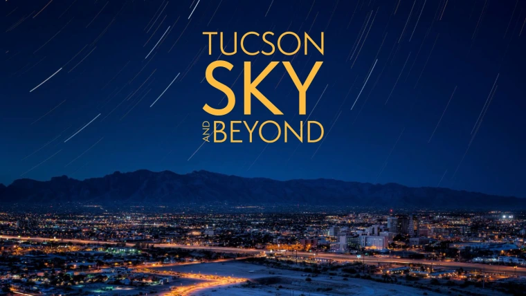 Tucson Sky and Beyond planetarium show in Tucson