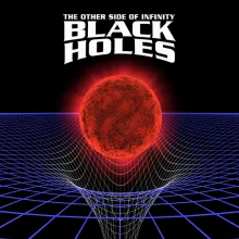 Black Holes Other Side of Infinity Poster