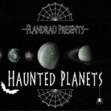 Poster for Flandrau Haunted Planets 16x9
